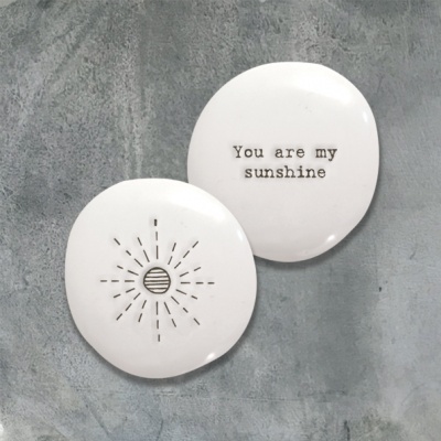 Porcelain pebble - You are my sunshine